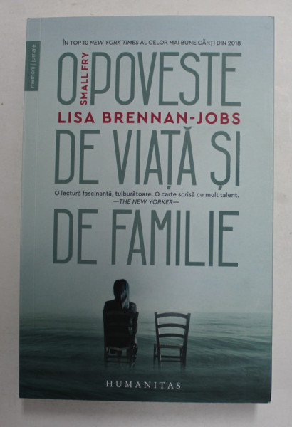 SMALL FRY  O POVESTE DE VIATA SI DE FAMILIE de LISA BRENNAN - JOBS , 2021