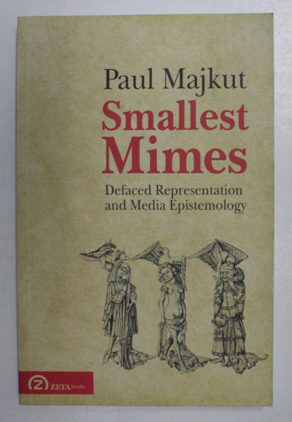 SMALLEST MIMES by PAUL MAJKUT , 2014