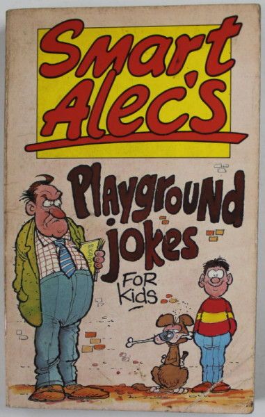 SMART ALEC 'S PLAYGROUND JOKES FOR KIDS , 1987