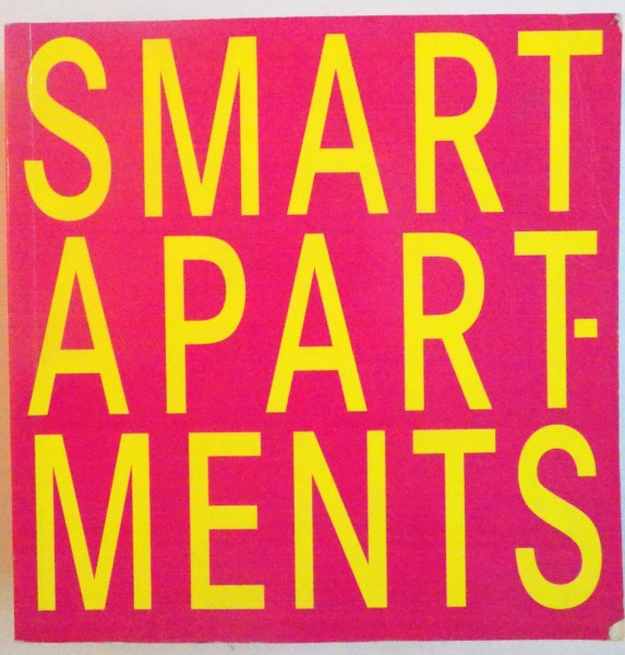 SMART APARTMENTS, 2008