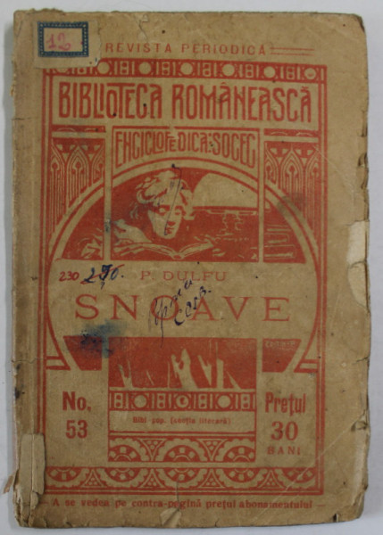 SNOAVE de P. DULFU , 1909 , PREZINTA PETE SI URME DE UZURA