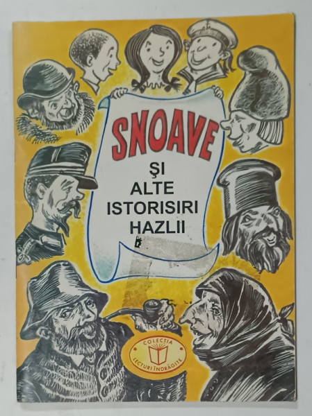 SNOAVE SI ALTE ISTORISIRI HAZLII , culegere de DIMITRIE AL . NANU , 2003 , PREZINTA  INSEMNARI PE PAGINA DE TITLU *
