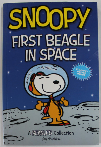 SNOOPY FIRST BEAGLE IN SPACE , A PEANUTS COLLECTION by CHARLES M. SCHULZ , 2020, POSTER INCLUS *