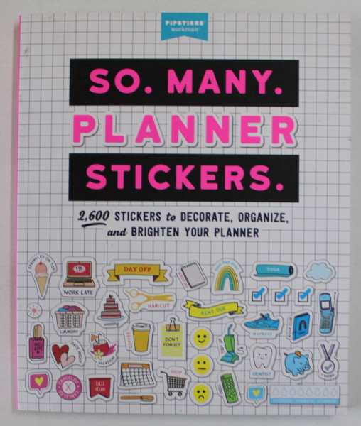 SO. MANY. PLANNER STICKERS . 2600 STICKERS TO DECORATE , ORGANIZE , AND BRIGHTEN YOUR PLANNER , 2019