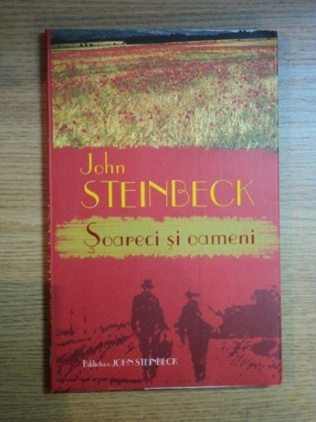 SOARECI SI OAMENI de JOHN STEINBECK , 2004
