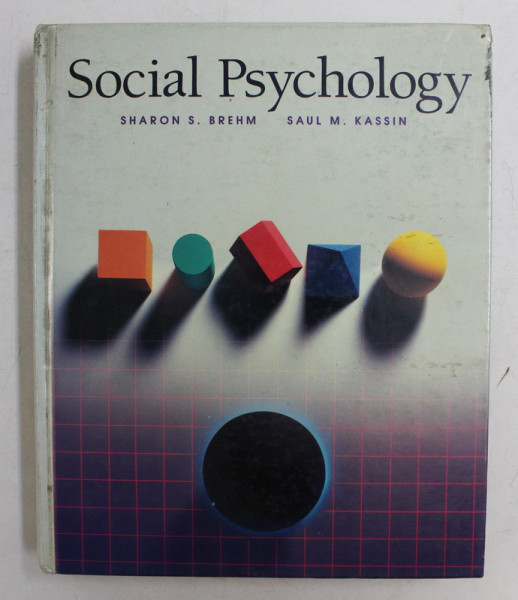 SOCIAL PSYCHOLOGY by SHARON S. BREHM and SAUL M. KASSIN , 1990