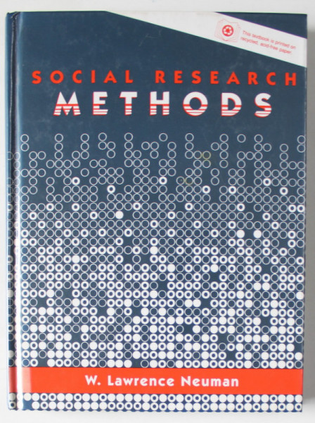 SOCIAL RESEARCH METHODS by W. LAWRENCE NEUMAN , 1991