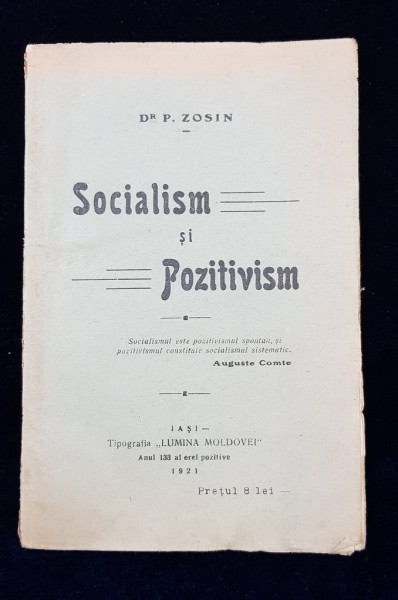 SOCIALISM SI POZITIVISM de Dr. P. ZOSIN - IASI, 1921