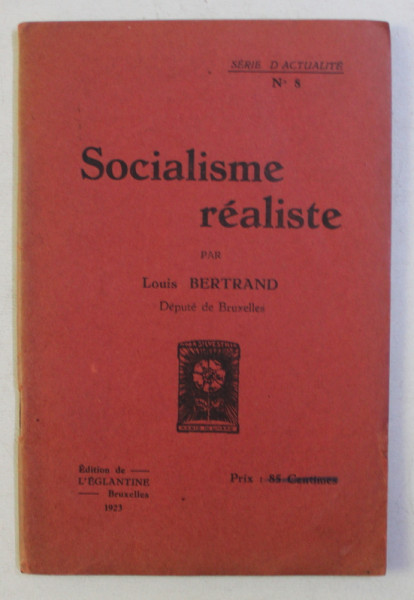 SOCIALISME REALISTE par LOUIS BERTRAND , 1923