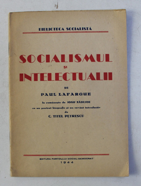 SOCIALISMUL SI INTELECTUALII de PAUL LAFARGUE, 1944