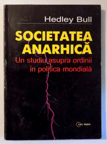 SOCIETATEA ANARHICA de HEDLEY BULL , 1998