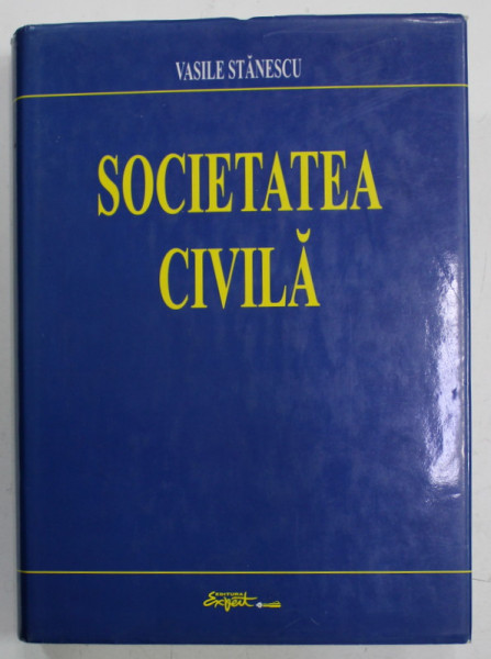 SOCIETATEA CIVILA de VASILE STANESCU , 2001