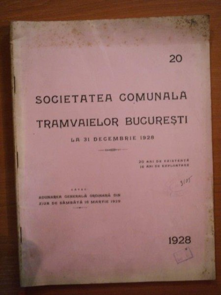 SOCIETATEA COMUNALA TRANVAIELOR BUCURESTI LA 31 DECEMBRIE 1928