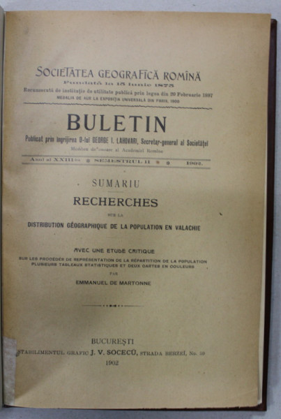 SOCIETATEA GEOGRAFICA ROMANA , BULETIN , ANUL XXIII , SEMESTRUL II , 1902, VEZI DESCRIEREA !