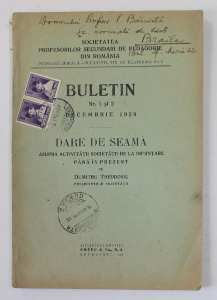 SOCIETATEA PROFESORILOR SECUNDARI DE PEDAGOGIE DIN ROMANIA , BULETIN , NR. 1 si 2 , decembrie , 1929 , CONTINE DARE DE SEAMA
