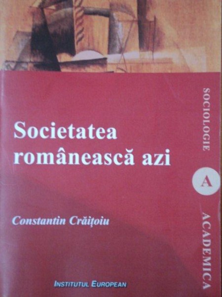 SOCIETATEA ROMANEASCA DE AZI de CONSTANTIN CRAITOIU  2011