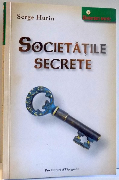 SOCIETATILE SECRETE de SERGE HUTIN