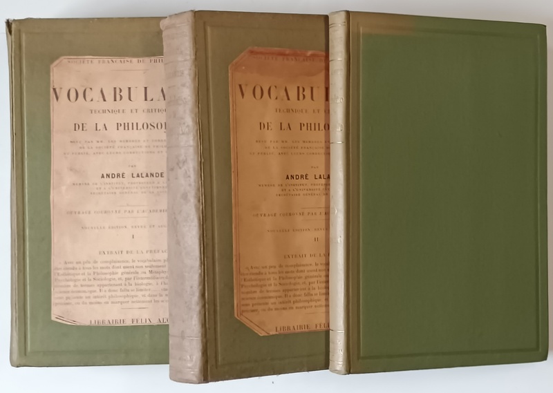 SOCIETE FRANCAISE DE PHILOSOPHIE , VOCABULAIRE DE LA PHILOSOPHIE , TECHNIQUE ET CRITIQUE , NOUVELLE EDITION , REVUE ET AUGMENTEE , TOMES I - III par ANDRE LALANDE , 1928