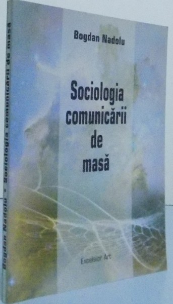 SOCIOLOGIA  COMUNICARII DE MASA , 2007