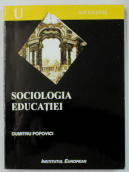 SOCIOLOGIA EDUCATIEI de DUMITRU POPOVICI , 2003