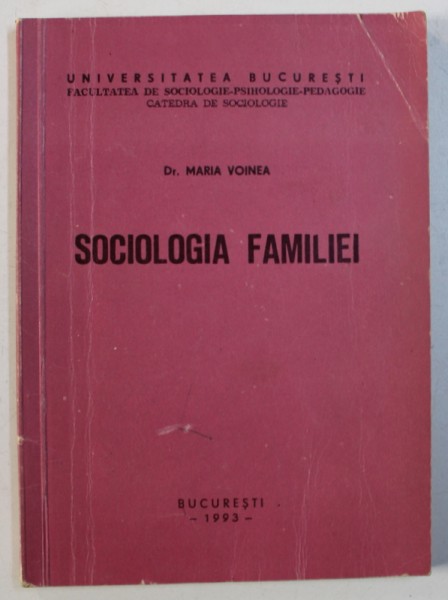 SOCIOLOGIA FAMILIEI de MARIA VOINEA , 1993 , PREZINTA SUBLINIERI