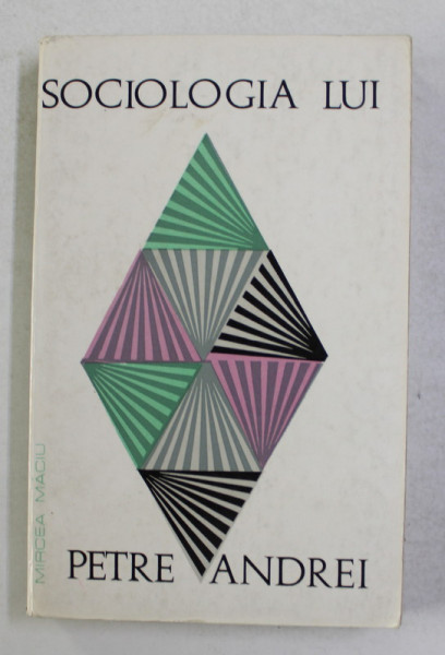 SOCIOLOGIA LUI PETRE ANDREI  de MIRCEA MACIU , 1969