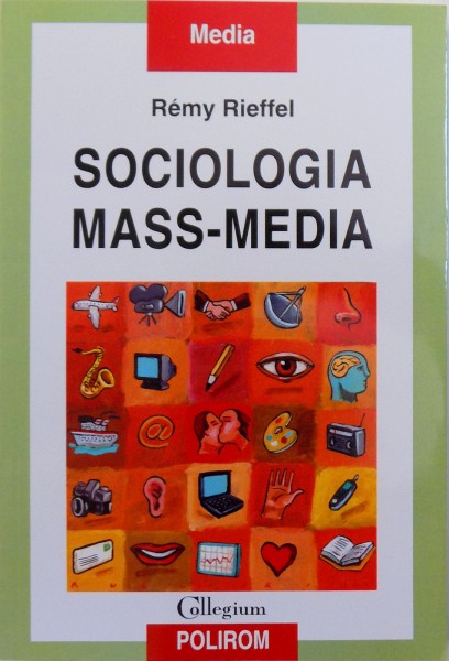 SOCIOLOGIA MASS - MEDIA de REMY RIEFFEL , 2008