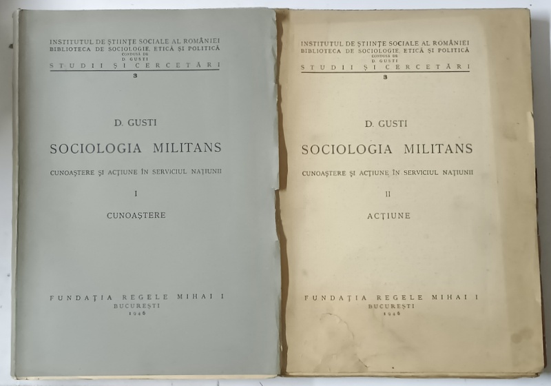 SOCIOLOGIA MILITANS - DIMITRIE GUSTI,  VOL.I-II  - BUCURESTI. 1946