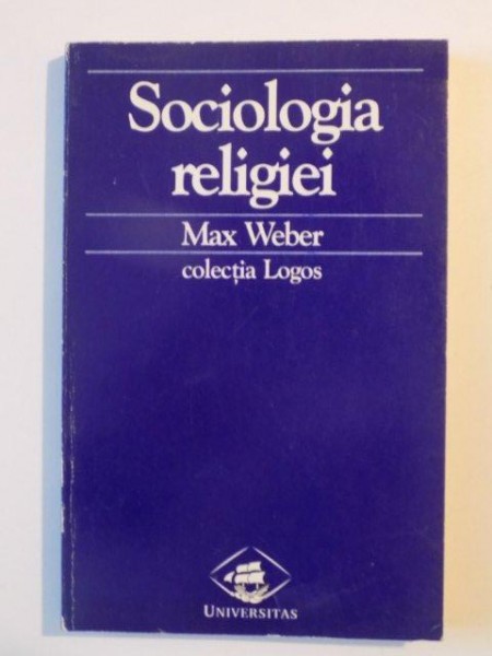 SOCIOLOGIA RELIGIEI de MAX WEBER , 1998
