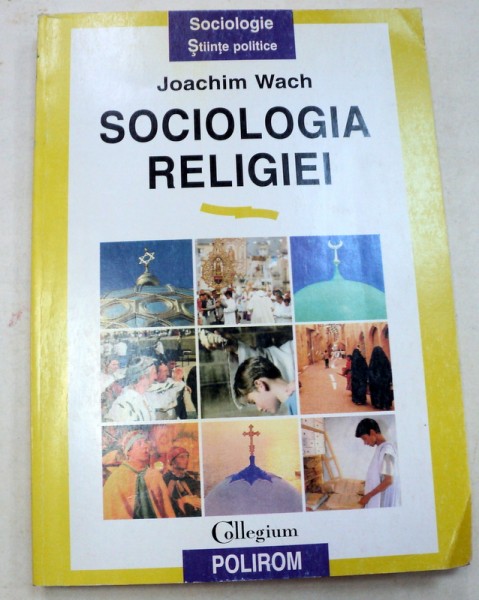 SOCIOLOGIA RELIGIEI-JOACHIM WACH  1997