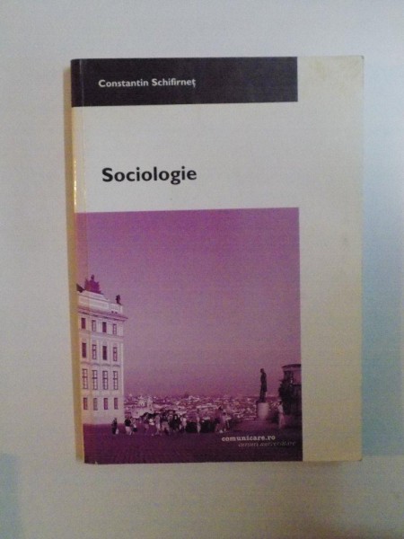 SOCIOLOGIE de CONSTANTIN SCHIFIRNET , 2004