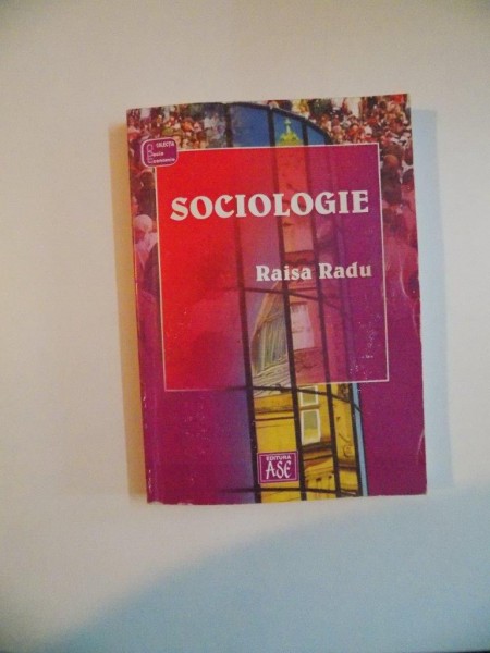 SOCIOLOGIE de RAISA RADU , 2005