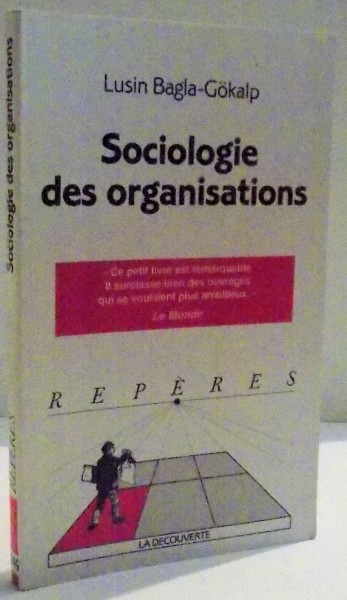 SOCIOLOGIE DES ORGANISATIONS par LUSIN BAGLA GOKALP , 1998