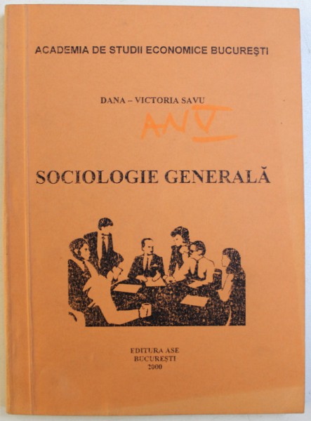 SOCIOLOGIE GENERALA de DANA  - VICTORIA SAVU , 2000