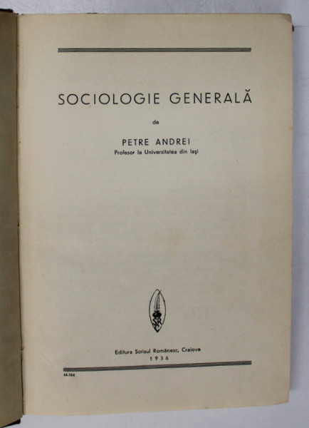 SOCIOLOGIE GENERALA de PETRE ANDREI , 1936