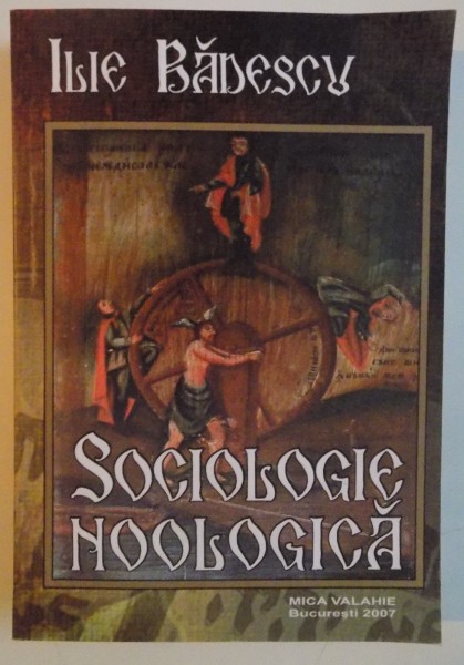 SOCIOLOGIE NOOOLOGICA , ORDINEA SPIRITUALA A SOCIETATII , 2007
