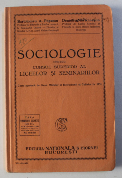 SOCIOLOGIE PENTRU CURSUL SUPERIOR AL LICEELOR SI SEMINARIILOR de BARTOLOMEU A. POPESCU si DEMETRU MARACINEANU , 1931 , DEDICATIE*