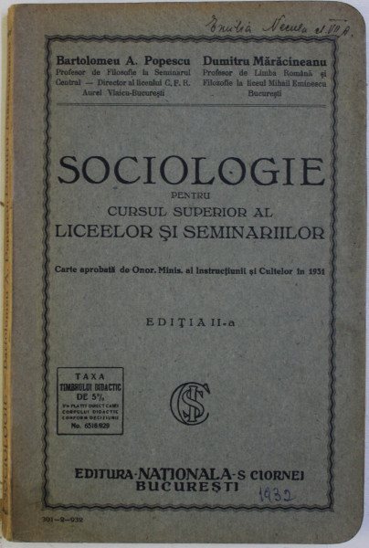 SOCIOLOGIE PENTRU CURSUL SUPERIOR AL LICEELOR SI SEMINARIILOR de BARTOLOMEU A . POPESCU si DUMITRU MARACINEANU , 1932