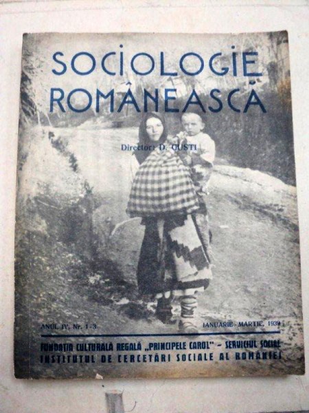 SOCIOLOGIE ROMANEASCA -DIMITRIE GUSTI - ANUL IV  NR.1-3  1939