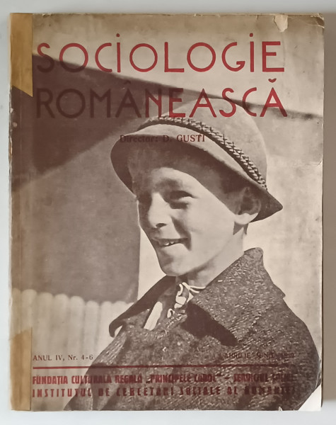 SOCIOLOGIE ROMANEASCA -DIMITRIE GUSTI - ANUL IV  NR.4-6  1939 , COTOR RESTAURAT