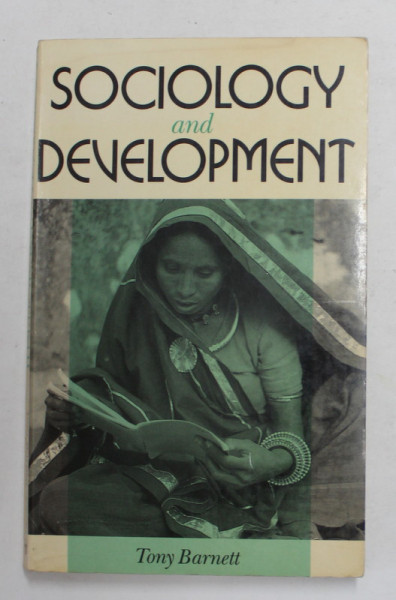 SOCIOLOGY AND DEVELOPMENT by TONY BARNETT , 1988