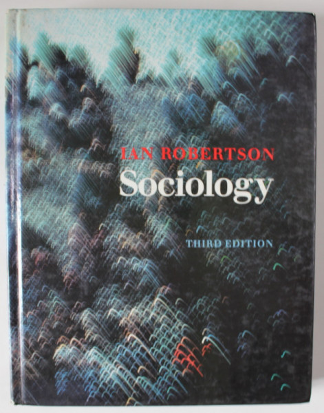 SOCIOLOGY by IAN ROBERTSON , 1987