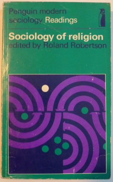 SOCIOLOGY OF RELIGION EDITED by ROLAND ROBERTSON , 1969