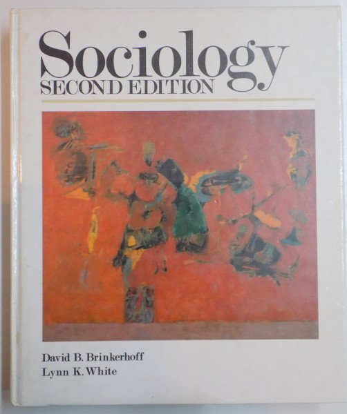 SOCIOLOGY , SECOND EDITION by DAVID B. BRINKERHOFF , LYNN K. WHITE , 1998