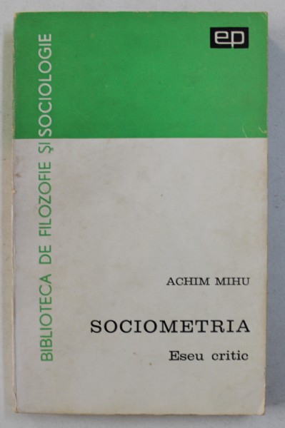 SOCIOMETRIA , ESEU CRITIC de ACHIM MIHU , 1967