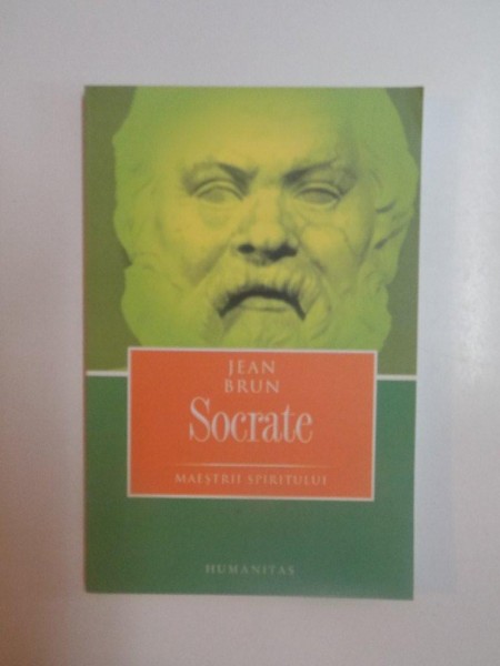 SOCRATE , MAESTRII SPIRITULUI de JEAN BRUN , 2006
