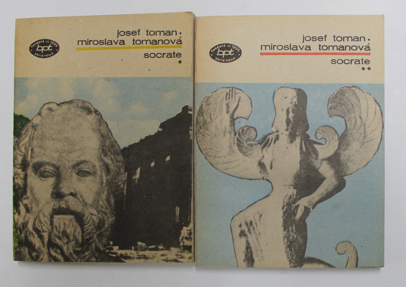 SOCRATE , roman de JOSEF TOMAN si MIROSLAVA TOMANOVA , VOLUMELE I - II , 1987