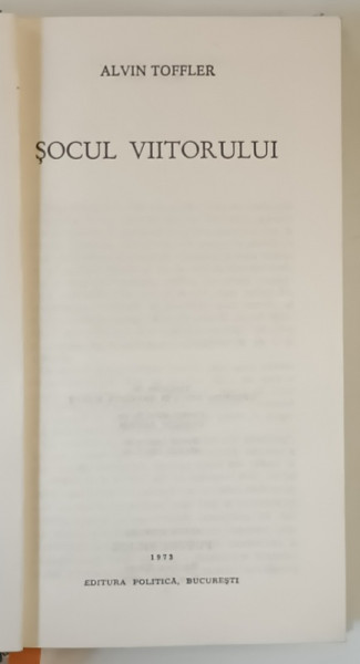 SOCUL VIITORULUI de ALVIN TOFFLER , 1973 *EXEMPLAR RELEGAT