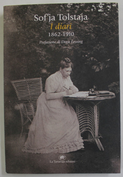 SOF 'JA TOLSTAJA - I DIARI 1862 -1910 , prefazione di DORIS LESSING , 2009, TEXT IN LIMBA ITALIANA *