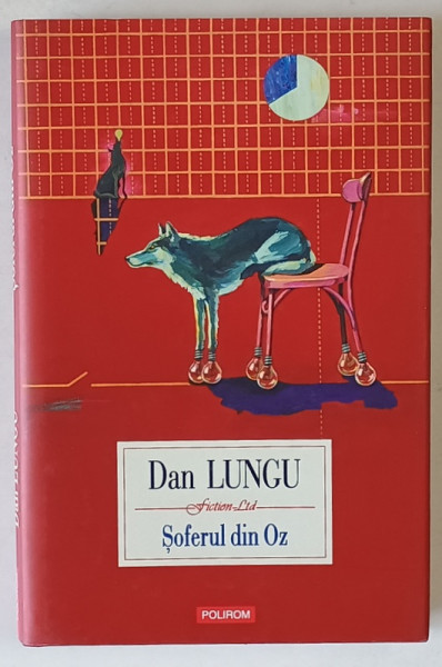 SOFERUL DIN OZ de DAN LUNGU , roman , 2022